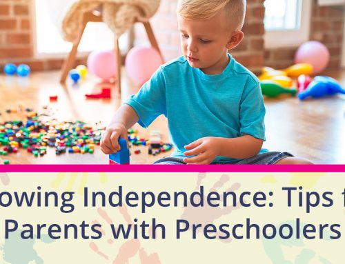 Growing Independence: Tips for Parents with Preschoolers